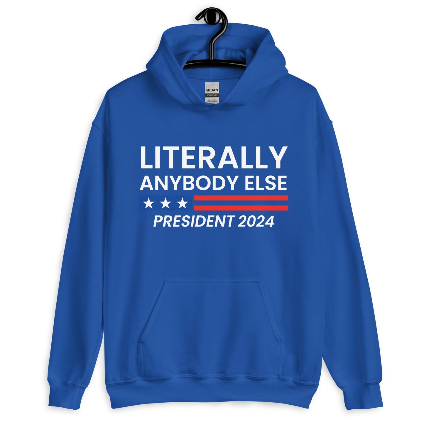 Literally Anybody Else Hoodie Sweatshirt