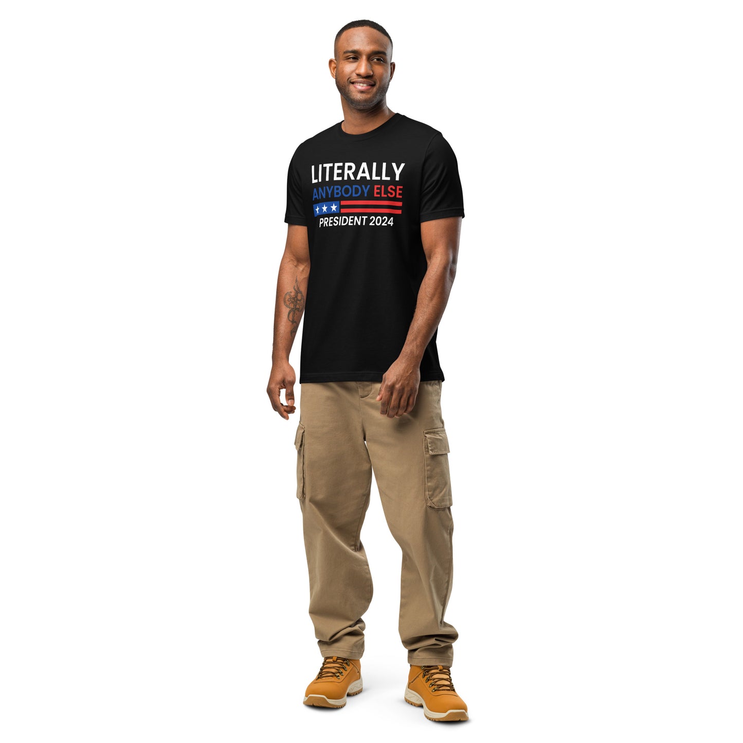 Literally Anybody Else 2024 Made in the USA Unisex T-Shirt