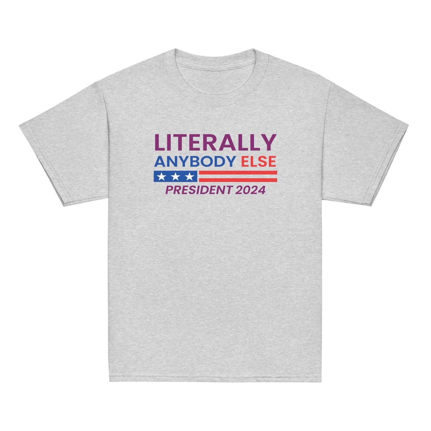 Literally Anybody Else Youth Classic Tee